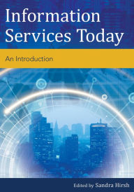 Title: Information Services Today: An Introduction, Author: Sandra Hirsh