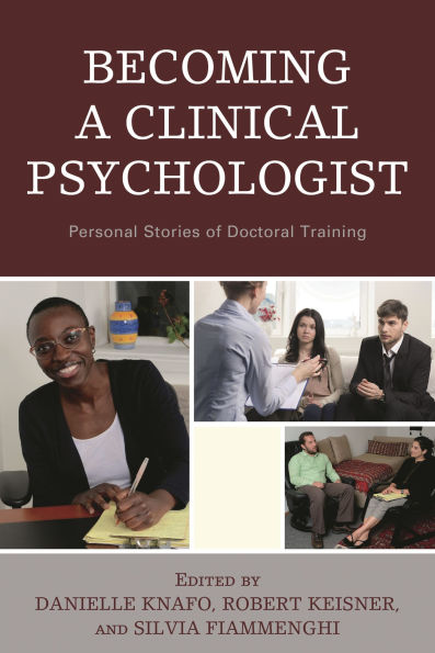 Becoming a Clinical Psychologist: Personal Stories of Doctoral Training