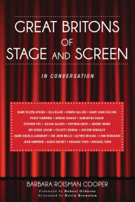 Title: Great Britons of Stage and Screen: In Conversation, Author: Barbara Roisman Cooper
