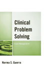 Clinical Problem Solving: Case Management