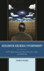 Accelerated Ecological Psychotherapy: ETT Applications for Sleep Disorders, Pain, and Addiction