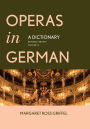 Operas in German: A Dictionary