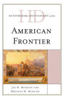 Historical Dictionary of the American Frontier