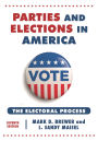 Parties and Elections in America: The Electoral Process / Edition 7
