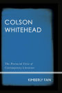 Colson Whitehead: The Postracial Voice of Contemporary Literature