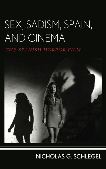 Sex, Sadism, Spain, and Cinema: The Spanish Horror Film