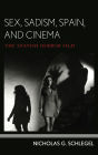 Sex, Sadism, Spain, and Cinema: The Spanish Horror Film