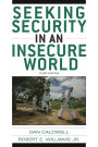 Seeking Security in an Insecure World / Edition 3