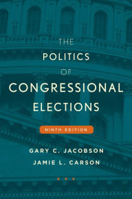 Title: The Politics of Congressional Elections, Author: Gary C. Jacobson