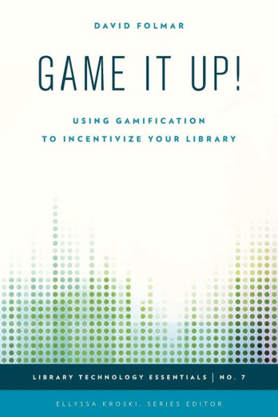 Game It Up!: Using Gamification to Incentivize Your Library