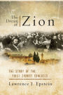 The Dream of Zion: The Story of the First Zionist Congress