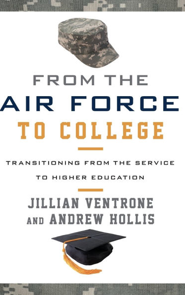 From the Air Force to College: Transitioning from the Service to Higher Education