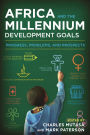 Africa and the Millennium Development Goals: Progress, Problems, and Prospects