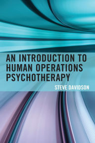 Title: An Introduction to Human Operations Psychotherapy, Author: Steve Davidson