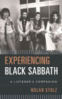 Experiencing Black Sabbath: A Listener's Companion