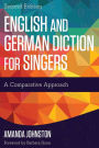 English and German Diction for Singers: A Comparative Approach / Edition 2