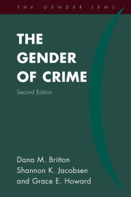 Title: The Gender of Crime, Author: Dana M. Britton