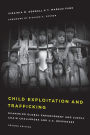 Child Exploitation and Trafficking: Examining Global Enforcement and Supply Chain Challenges and U.S. Responses