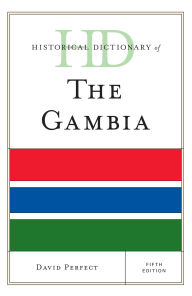 Title: Historical Dictionary of The Gambia, Author: David Perfect