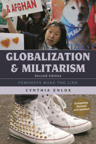 Title: Globalization and Militarism: Feminists Make the Link, Author: Cynthia Enloe