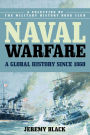 Naval Warfare: A Global History since 1860