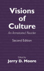 Visions of Culture: An Annotated Reader