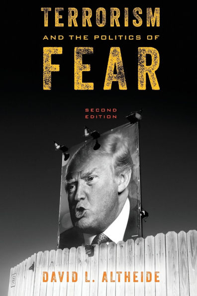 Terrorism and the Politics of Fear