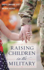 Raising Children in the Military