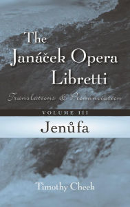 Title: Jenufa: Translations and Pronunciation, Author: Timothy Cheek