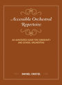 Accessible Orchestral Repertoire: An Annotated Guide for Community and School Orchestras
