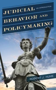 Title: Judicial Behavior and Policymaking: An Introduction, Author: Robert J. Hume Fordham University