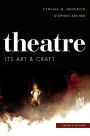 Theatre: Its Art and Craft