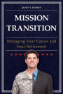 Mission Transition: Managing Your Career and Your Retirement