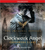 Title: Clockwork Angel (Infernal Devices Series #1), Author: Cassandra Clare