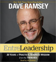 Title: Entreleadership: 20 Years of Practical Business Wisdom from the Trenches, Author: Dave Ramsey