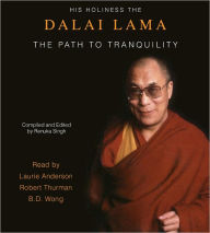 Title: The Path to Tranquility (Reissue): Daily Meditations by the Dalai Lama, Author: Dalai Lama
