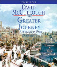 Title: The Greater Journey: Americans in Paris, Author: David McCullough