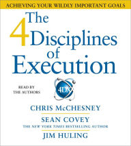 Title: The 4 Disciplines of Execution: Achieving Your Wildly Important Goals, Author: Chris McChesney
