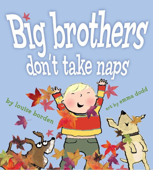 Big Brothers Don't Take Naps: with audio recording