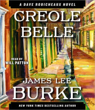 Title: Creole Belle (Dave Robicheaux Series #19), Author: James Lee Burke