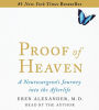 Proof of Heaven: A Neurosurgeon's Near-Death Experience and Journey into the Afterlife