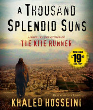 A Thousand Splendid Suns: A Novel