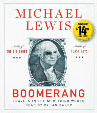 Title: Boomerang: Travels in the New Third World, Author: Michael Lewis