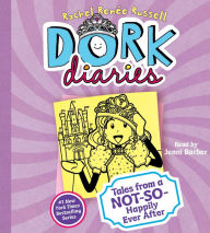Title: Tales from a Not-So-Happily Ever After (Dork Diaries Series #8), Author: Rachel Renée Russell