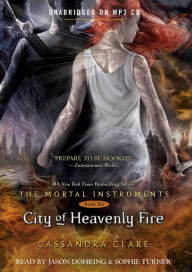 Title: City of Heavenly Fire (The Mortal Instruments Series #6), Author: Cassandra Clare