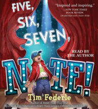 Title: Five, Six, Seven, Nate! (Nate Series #2), Author: Tim Federle