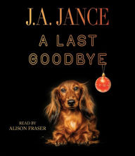 Title: A Last Goodbye, Author: J. A. Jance