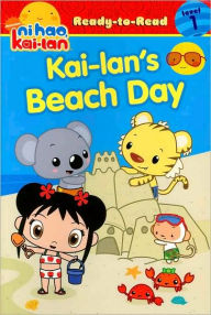Kai-lan's Beach Day (Ni Hao, Kai-lan Series)