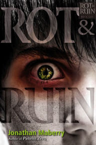 Title: Rot & Ruin (Rot & Ruin Series #1), Author: Jonathan Maberry