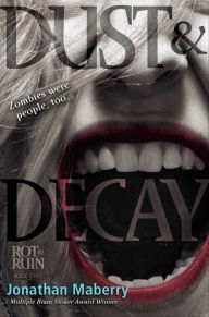 Title: Dust & Decay (Rot & Ruin Series #2), Author: Jonathan Maberry
